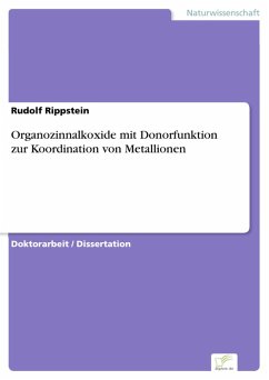 Organozinnalkoxide mit Donorfunktion zur Koordination von Metallionen (eBook, PDF) - Rippstein, Rudolf