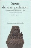 Storie delle sei perfezioni. Racconti scelti dal Liu du ji jing. Testo cinese a fronte