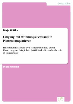 Umgang mit Wohnungsleerstand in Plattenbauquatieren (eBook, PDF) - Wätke, Maja