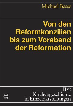 Von den Reformkonzilien bis zum Vorabend der Reformation (eBook, PDF) - Basse, Michael