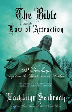 The Bible and the Law of Attraction - Seabrook, Lochlainn