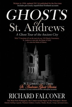 Ghosts of St. Andrews - A Ghost Tour of the Ancient City - Falconer, Richard