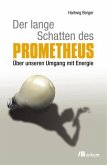 Der lange Schatten des Prometheus (eBook, PDF)