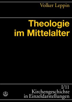 Theologie im Mittelalter (eBook, PDF) - Leppin, Volker