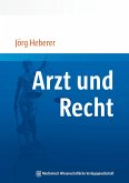 Arzt und Recht (eBook, ePUB)