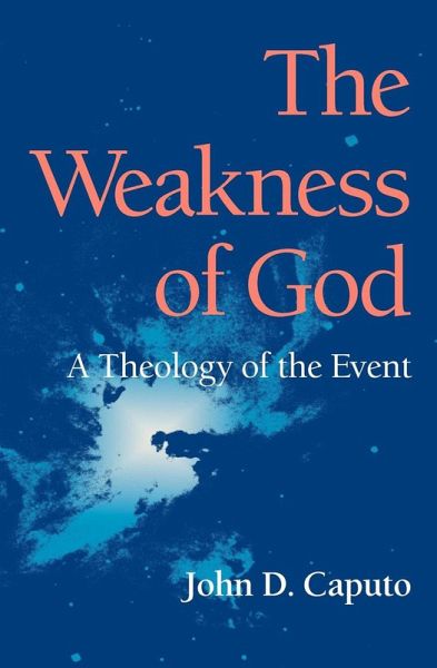 The Weakness of God (eBook, ePUB) The Weakness of God (eBook, ePUB)