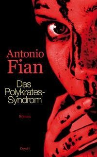 Das Polykrates-Syndrom (eBook, ePUB) - Fian, Antonio