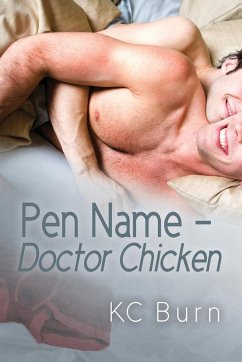 Pen Name - Doctor Chicken - Burn, Kc