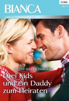 Drei Kids und ein Daddy zum Heiraten (eBook, ePUB) - Thacker, Cathy Gillen