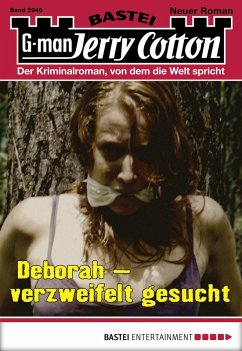 Deborah - verzweifelt gesucht / Jerry Cotton Bd.2946 (eBook, ePUB) - Cotton, Jerry