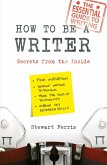 How to be a Writer (eBook, ePUB)