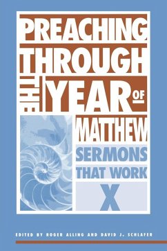 Preaching Through the Year of Matthew (eBook, ePUB) - Alling, Roger; Schlafer, David J.