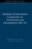 Yearbook of International Cooperation on Environment and Development 2003-04 (eBook, PDF)
