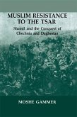Muslim Resistance to the Tsar (eBook, ePUB)