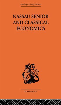 Cover Nassau Senior and Classical Economics (eBook, PDF)