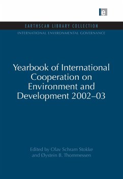 Yearbook of International Cooperation on Environment and Development 2002-03 (eBook, PDF) - Stokke, Olav Schram; Thommessen, Oystein B.