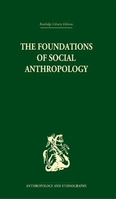 The Foundations of Social Anthropology (eBook, ePUB) - Nadel, S. F.