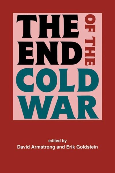 The End of the Cold War (eBook, PDF) The End of the Cold War (eBook, PDF)