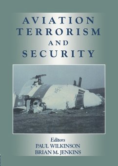 Aviation Terrorism and Security (eBook, PDF) - Wilkinson, Paul; Jenkins, Brian