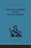 The Use of Models in the Social Sciences (eBook, ePUB)