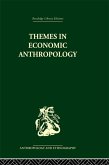 Themes in Economic Anthropology (eBook, ePUB)