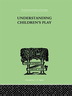 Understanding Children's Play (eBook, ePUB) - Hartley, Ruth E.; Frank, Lawrence K.; Goldenson, Robert M.
