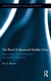 The Black Professional Middle Class (eBook, ePUB)