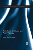 Postcolonial Resistance and Asian Theology (eBook, PDF)