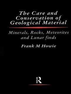 Care and Conservation of Geological Material (eBook, PDF) - Howie, Frank