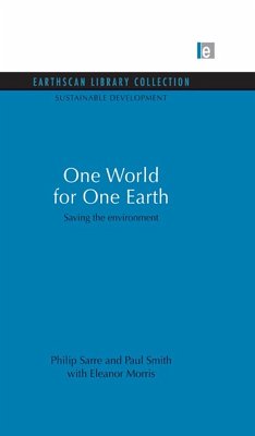 One World for One Earth (eBook, PDF) - Sarre, Philip; Smith, Paul; Morris, Paul Smith with Eleanor