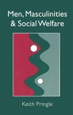 Men, Masculinity And Social Welfare (eBook, PDF)