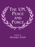 The UN, Peace and Force (eBook, ePUB)