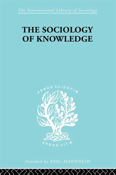 The Sociology of Knowledge (eBook, ePUB)