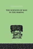The Sciences Of Man In The Making (eBook, ePUB)