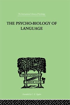 The Psycho-Biology Of Language (eBook, ePUB) - Zipf, George Kingsley