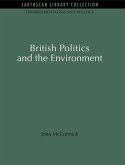 British Politics and the Environment (eBook, PDF)