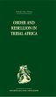 Order and Rebellion in Tribal Africa... - Bild 1