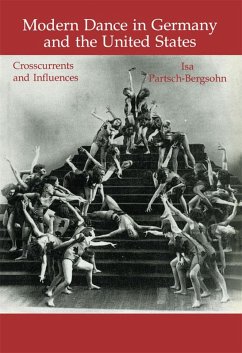 Modern Dance in Germany and the United States (eBook, ePUB) - Partsch-Bergsohn, Isa
