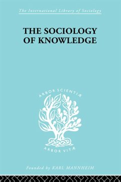 The Sociology of Knowledge (eBook, PDF) - Werner, Stark F.