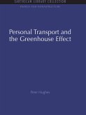 Personal Transport and the Greenhouse Effect (eBook, PDF) Personal Transport and the Greenhouse Effect (eBook, PDF)