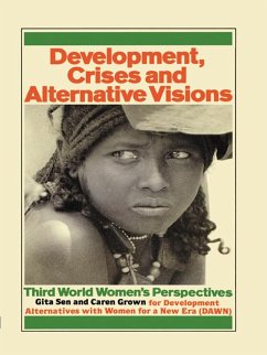 Development Crises and Alternative Visions (eBook, ePUB) - Sen, Gita; Grown, Caren