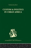 Custom and Politics in Urban Africa (eBook, ePUB)