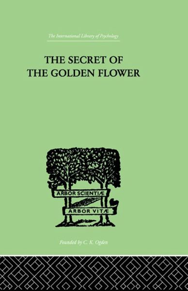 The Secret Of The Golden Flower (eBook, PDF) The Secret Of The Golden Flower (eBook, PDF)