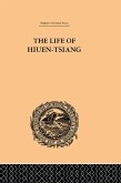 The Life of Hiuen-Tsiang (eBook, ePUB) The Life of Hiuen-Tsiang (eBook, ePUB)