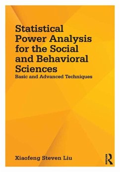 Statistical Power Analysis for the Social and Behavioral Sciences (eBook, ePUB) - Liu, Xiaofeng Steven