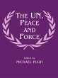 The UN, Peace and Force (eBook, PDF) - Bild 1