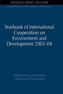 Yearbook of International Cooperation on Environment and Development 2003-04 (eBook, ePUB) - Stokke, Olav Schram; Thommessen, Oystein B.