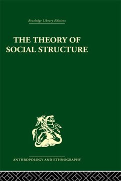 The Theory of Social Structure (eBook, ePUB) - Nadel, S. F.