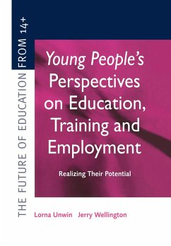 Young People's Perspectives on Education, Training and Employment (eBook, ePUB) - Unwin, Lorna; Wellington, Jerry