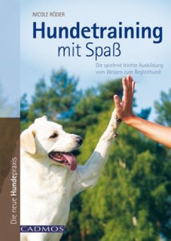 Hundetraining mit Spaß - Röder, Nicole